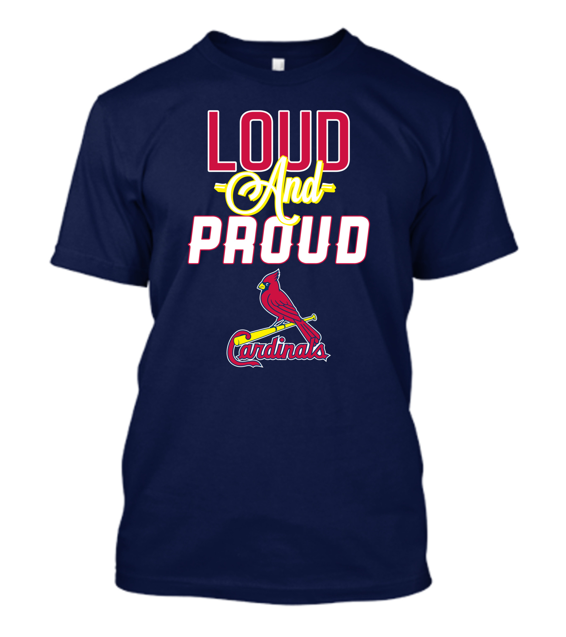 St Louis Cardinals Loud And Proud Cardinals Red Bird Baseball Team T-Shirt