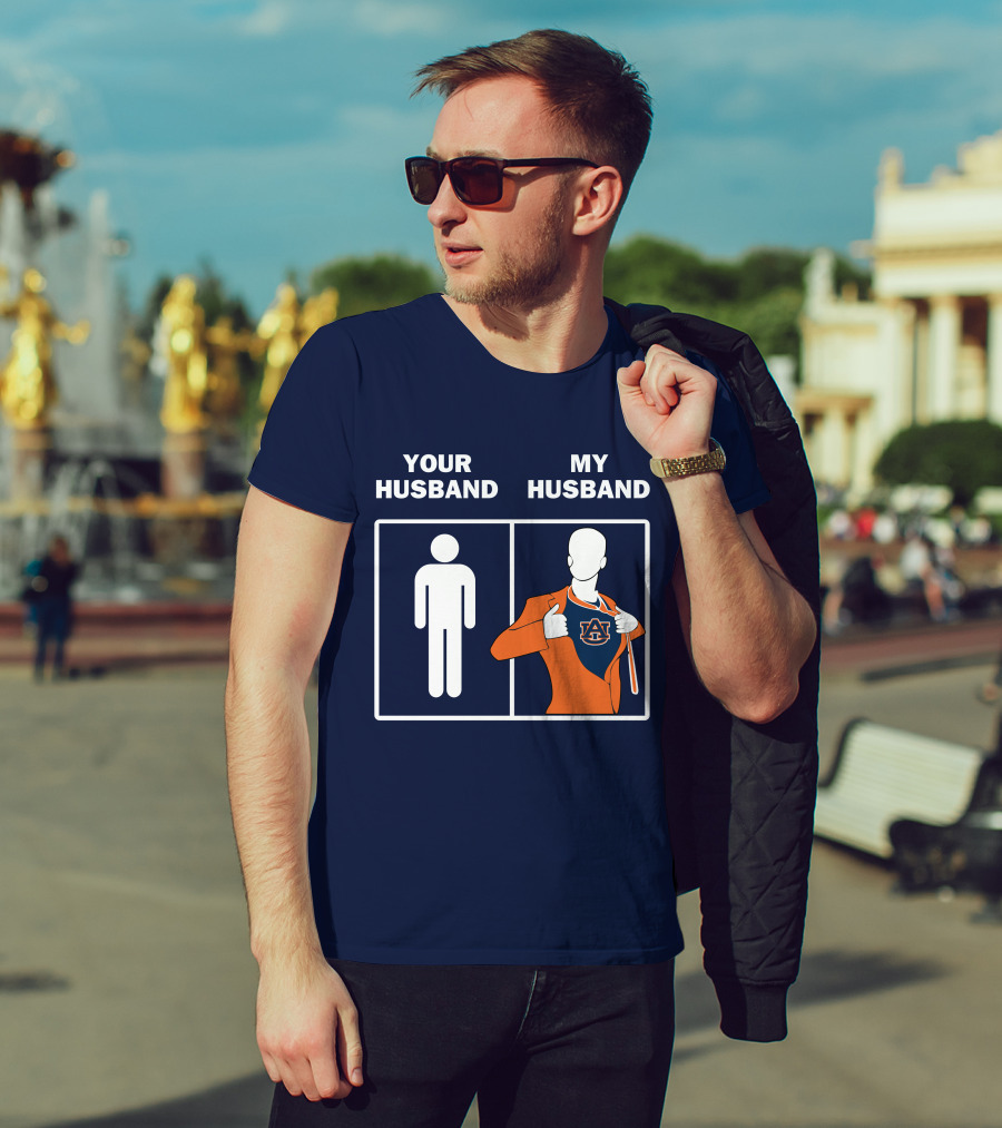 Auburn Tigers Fan Comparison Your Husband My Husband T-Shirt