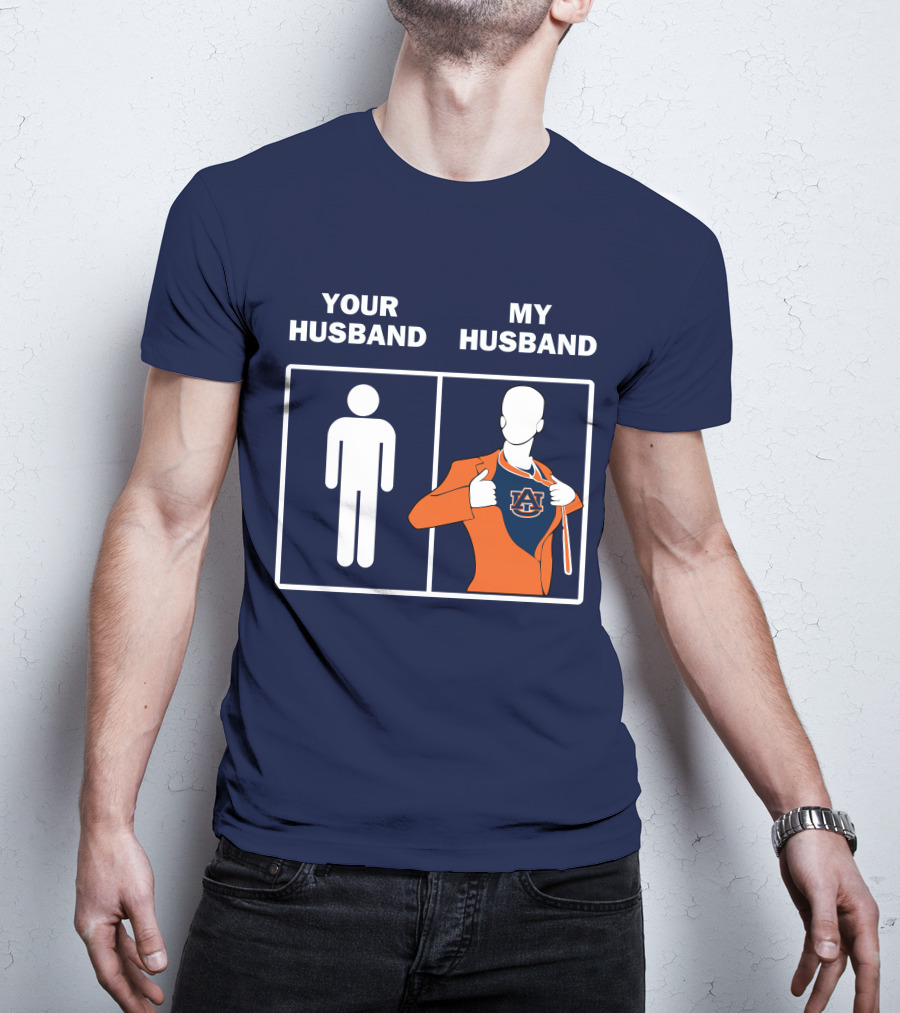 Auburn Tigers Fan Comparison Your Husband My Husband T-Shirt