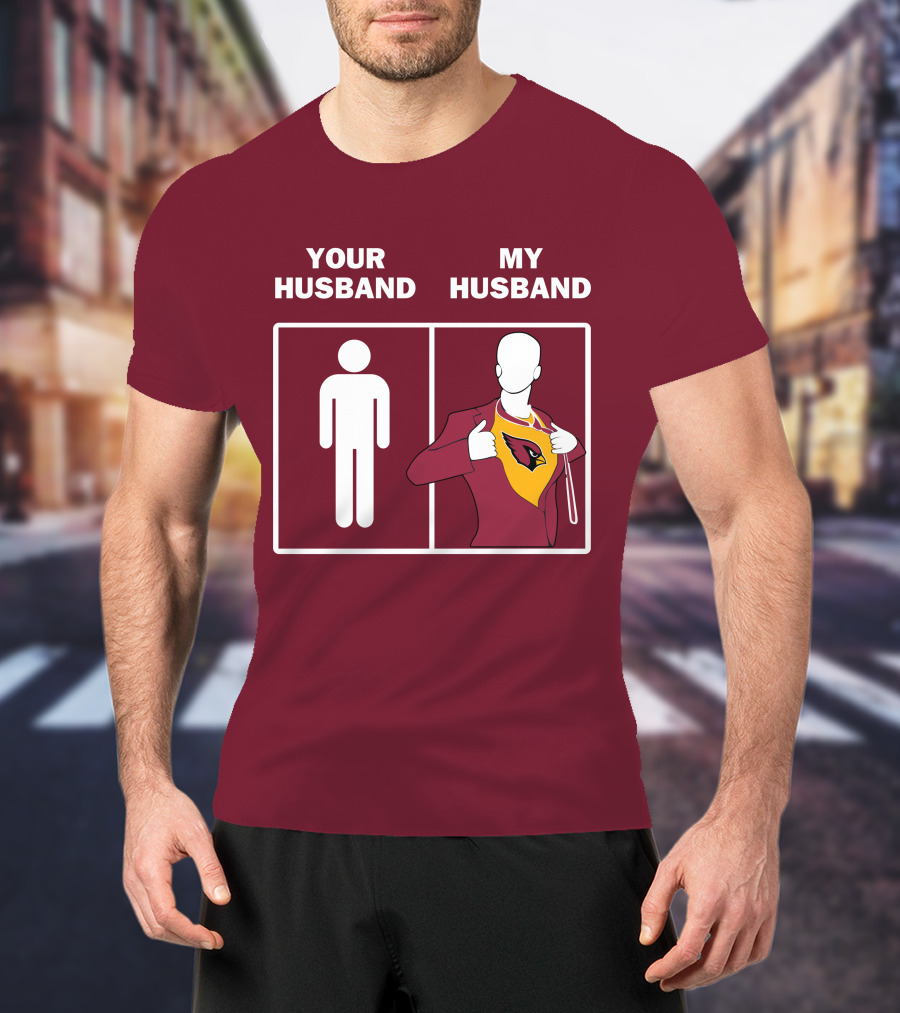 Arizona Cardinals Your Husband My Husband Fan Superhero T-Shirt