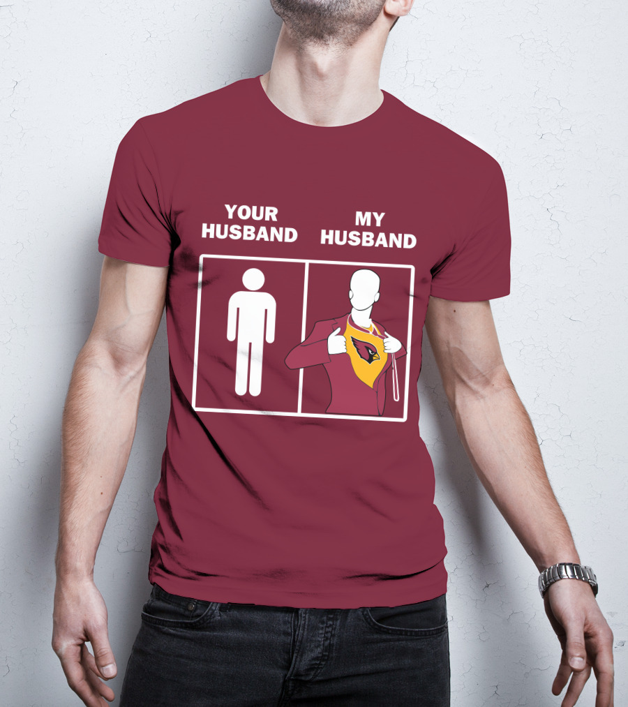 Arizona Cardinals Your Husband My Husband Fan Superhero T-Shirt