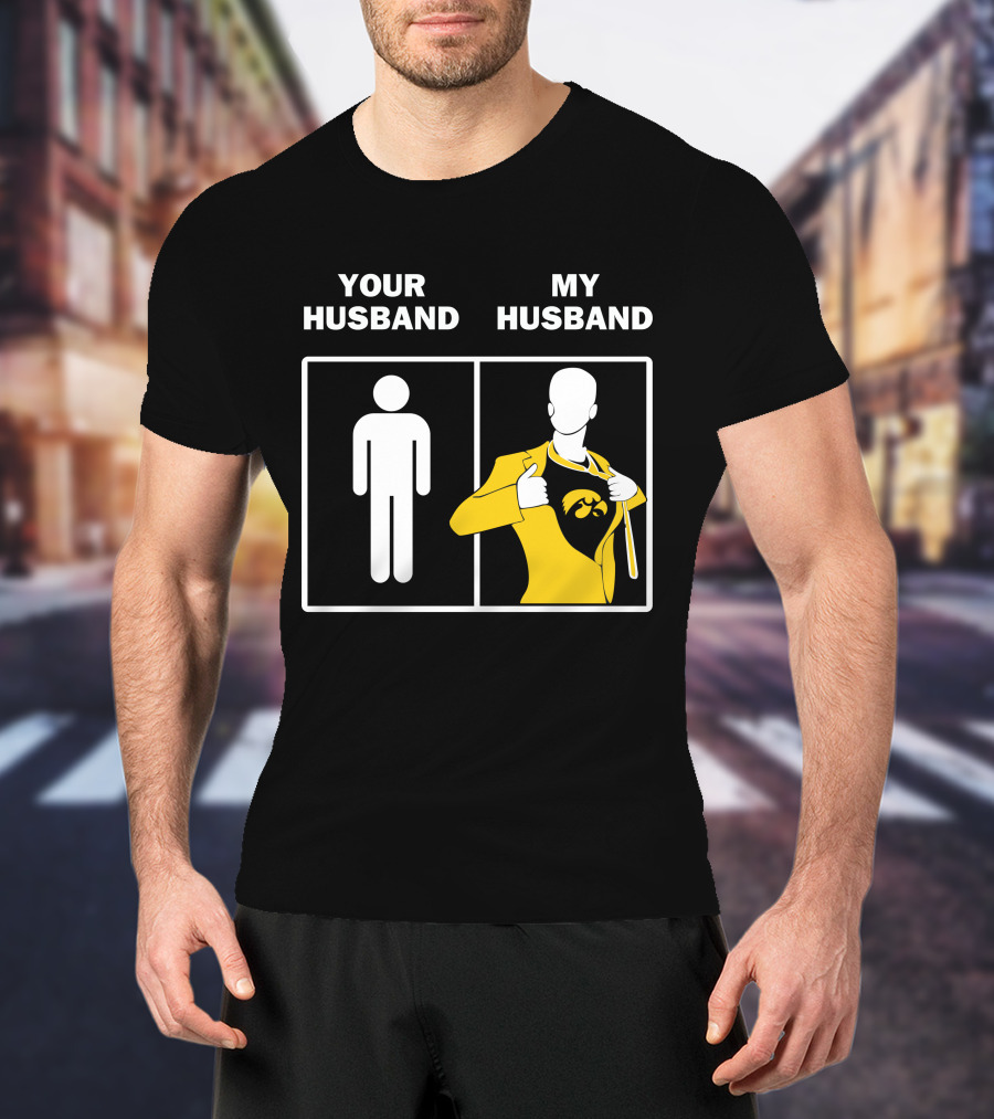 Iowa Hawkeyes Fan Superhero Your Husband My Husband T-Shirt