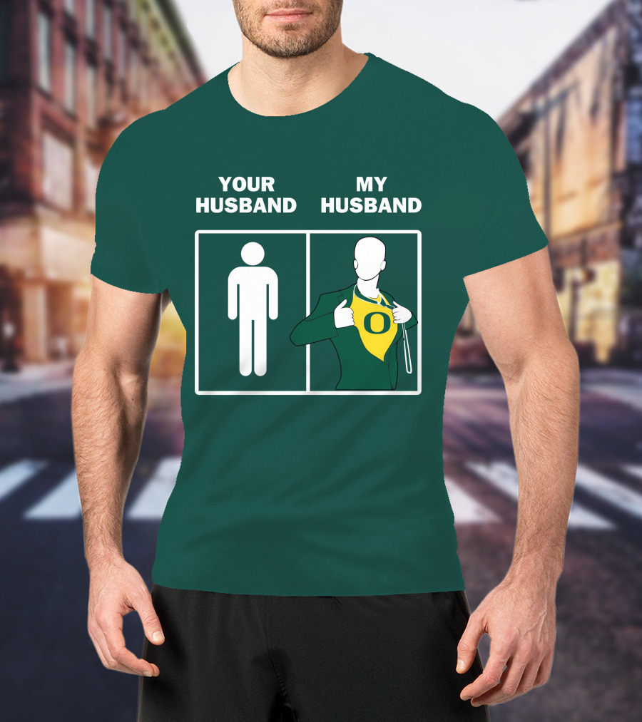 Oregon Ducks Your Husband My Husband Fan Pride Comparison T-Shirt