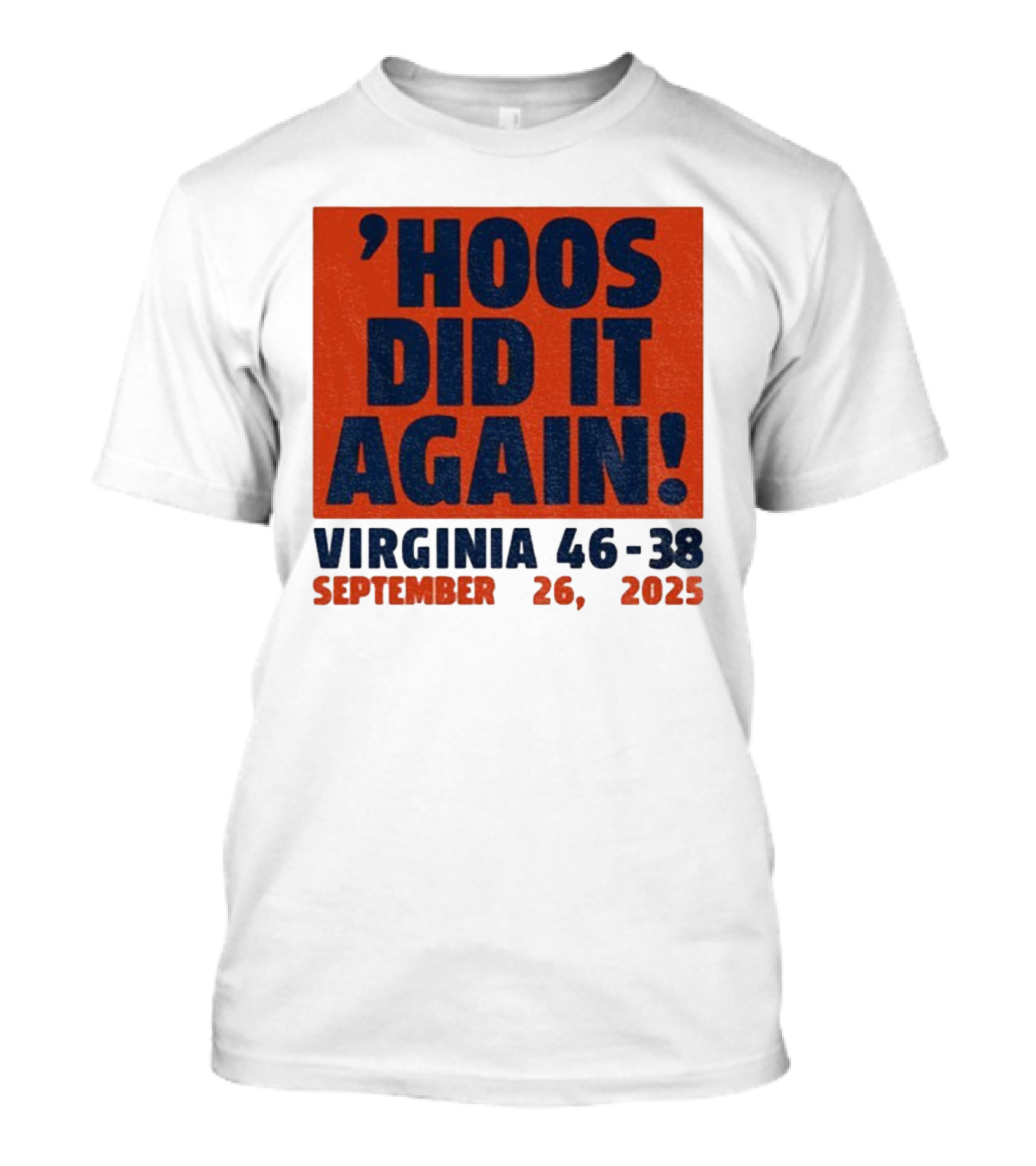 'UVA Football Virginia Cavaliers Hoos Did It Again 46-38 September 26, 2023' T-Shirt