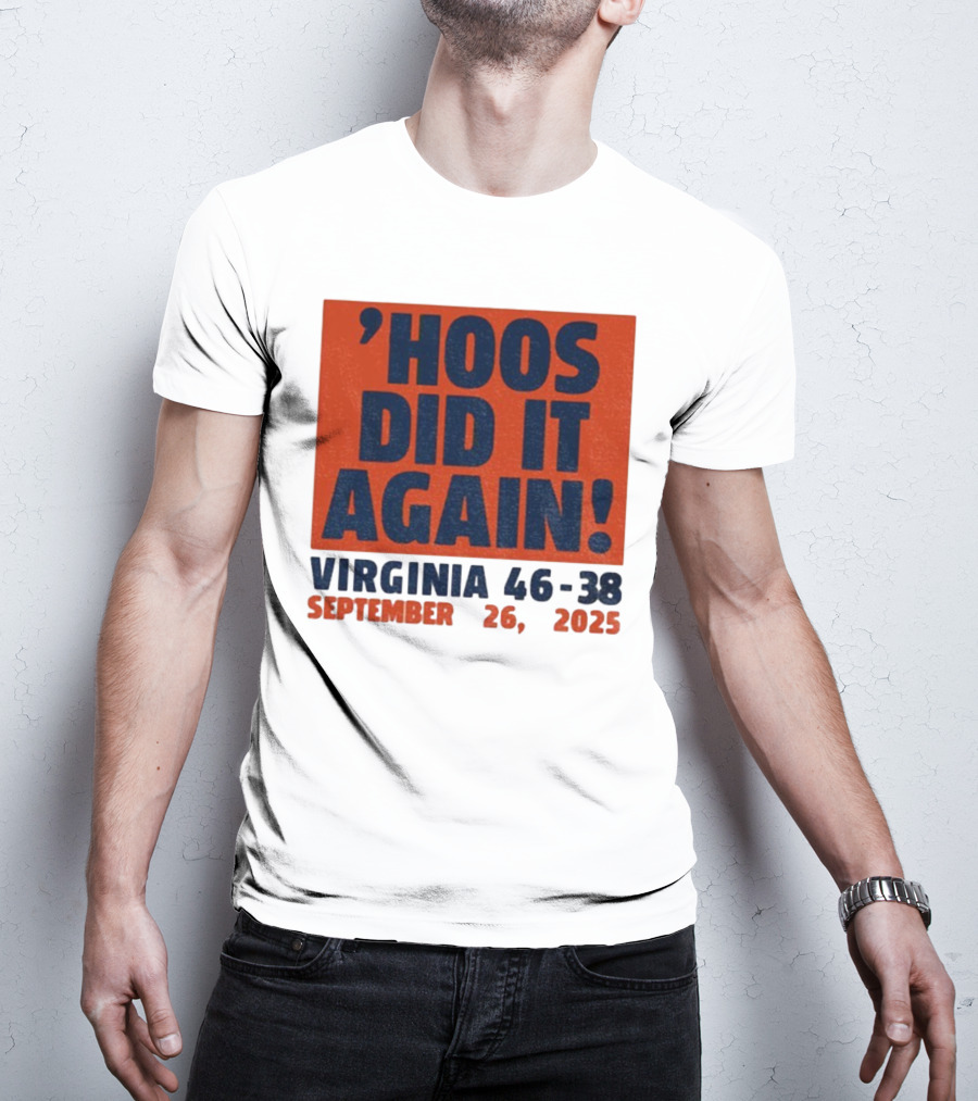 'UVA Football Virginia Cavaliers Hoos Did It Again 46-38 September 26, 2023' T-Shirt