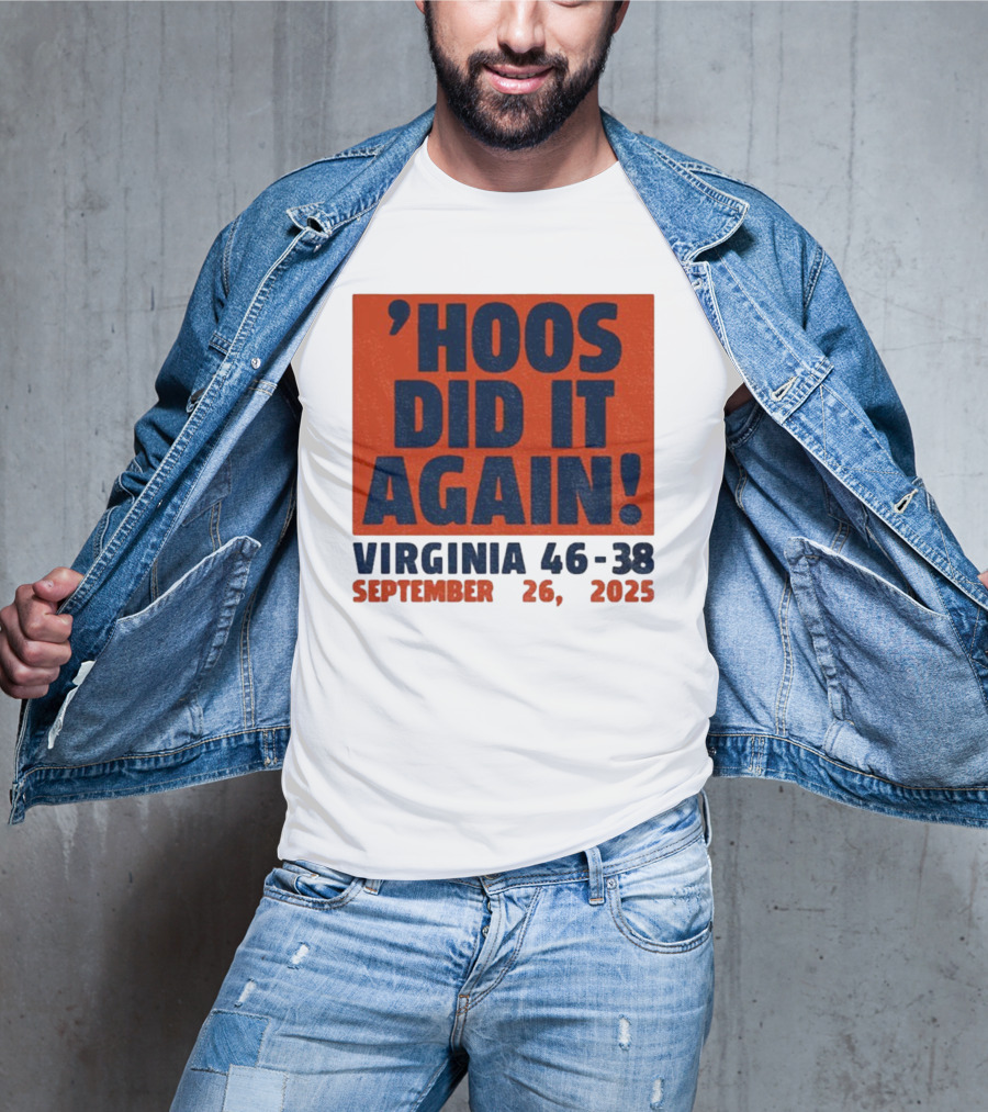 'UVA Football Virginia Cavaliers Hoos Did It Again 46-38 September 26, 2023' T-Shirt