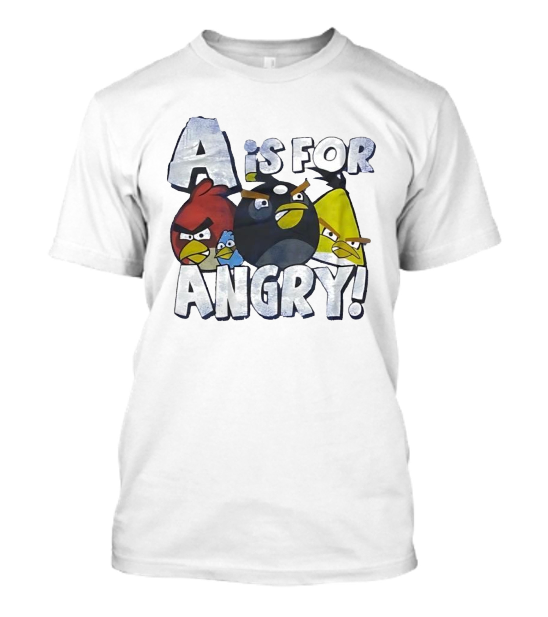 A Is For Angry Birds Characters Text Design T-Shirt