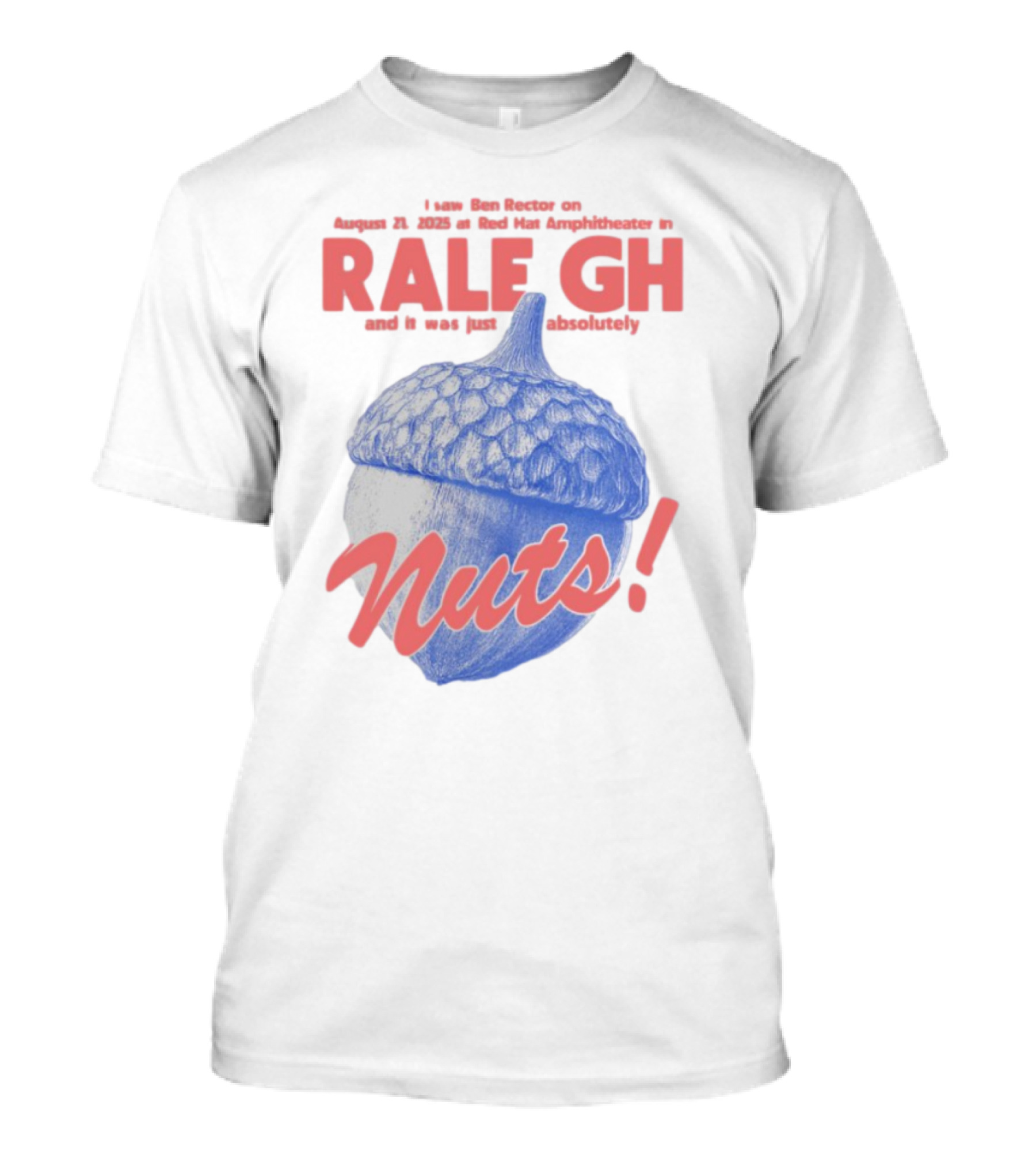 Ben Rector Raleigh Concert August 2023 Red Hat Amphitheater Nuts Acorn T-Shirt