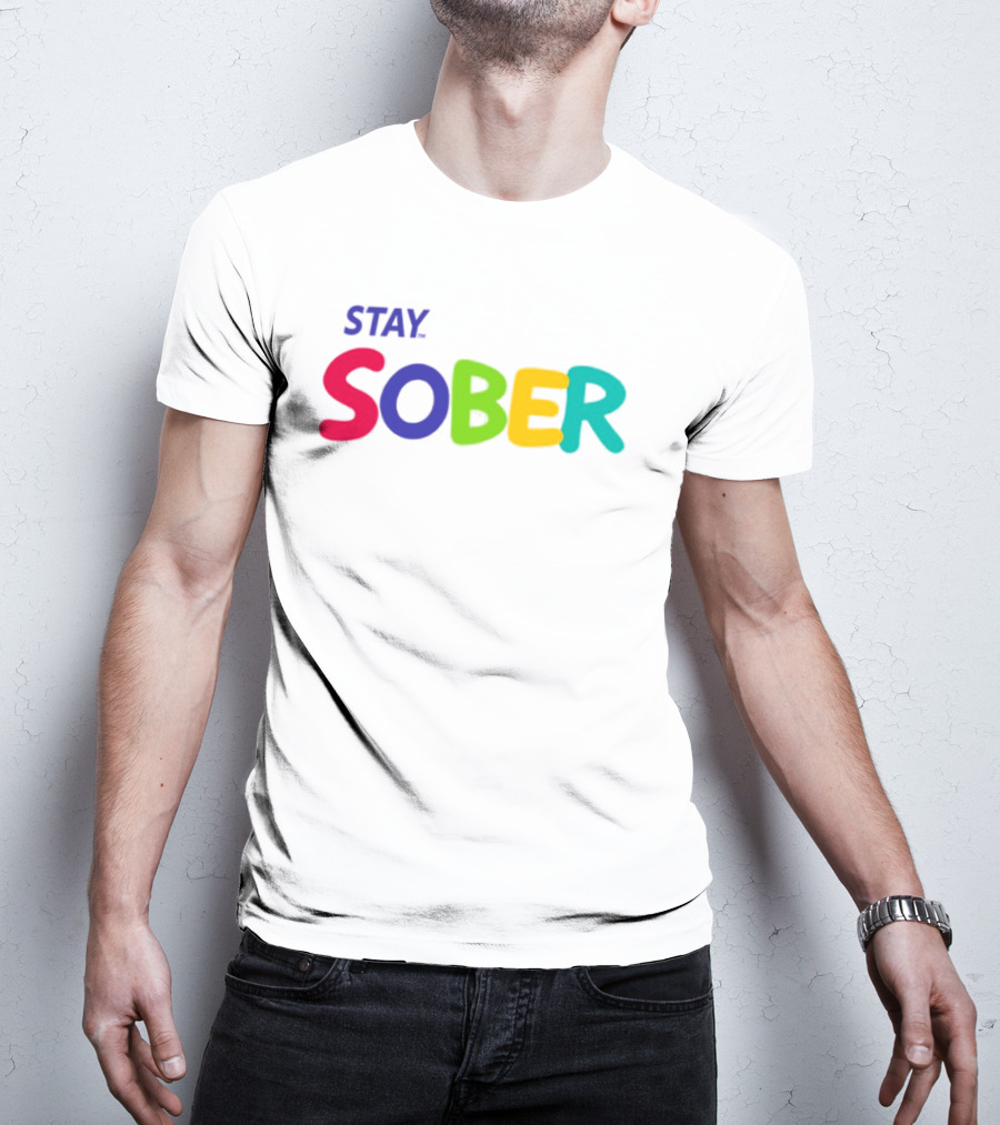 Stay Sober Bright Colorful Text Gaming T-Shirt