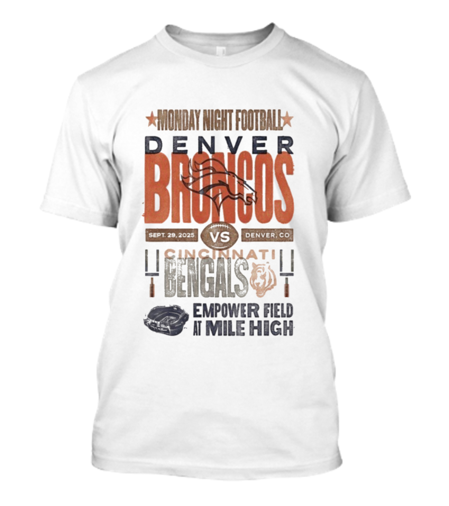 Monday Night Football Denver Broncos Vs Cincinnati Bengals Sept 29 2025 Empower Field At Mile High T-Shirt