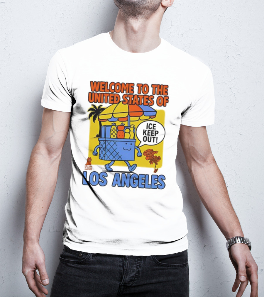 Welcome To The United States Of Los Angeles Keep Out ICE Vendor Cart Icons Palm Trees T-Shirt