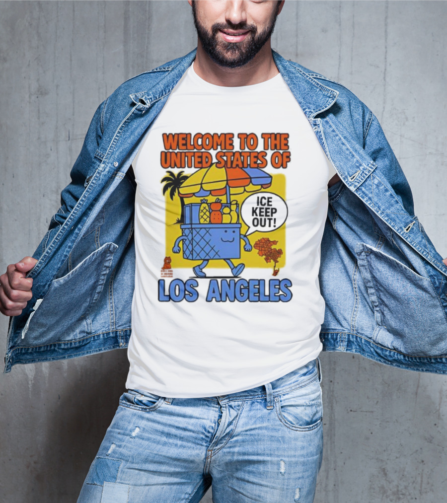 Welcome To The United States Of Los Angeles Keep Out ICE Vendor Cart Icons Palm Trees T-Shirt