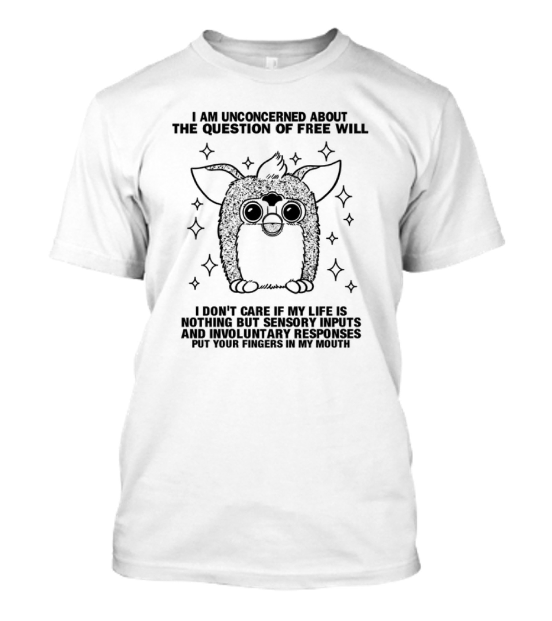 I Am Unconcerned About The Question Of Free Will With Mysterious Creature Surrounded By Stars T-Shirt