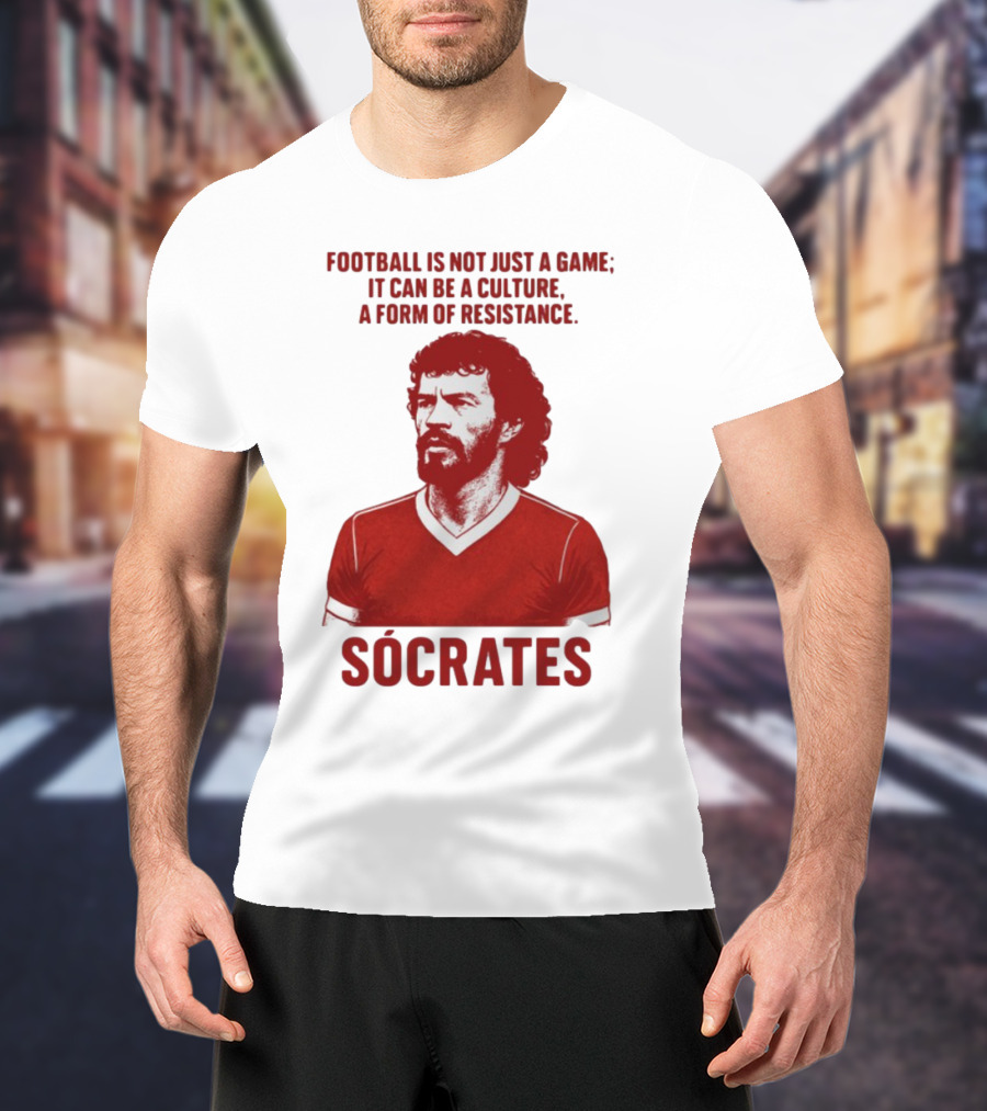 Football Is Not Just A Game It Can Be A Culture A Form Of Resistance Sócrates T-Shirt