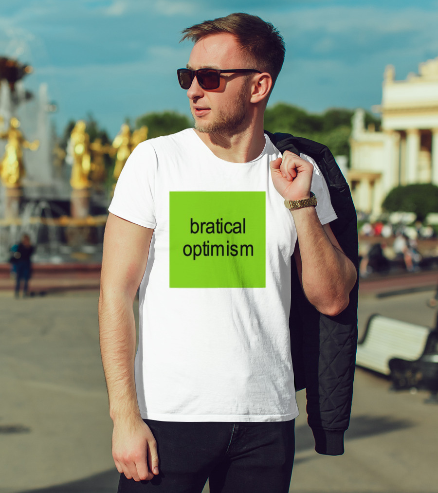 Bratical Optimism Bold Green Typography T-Shirt