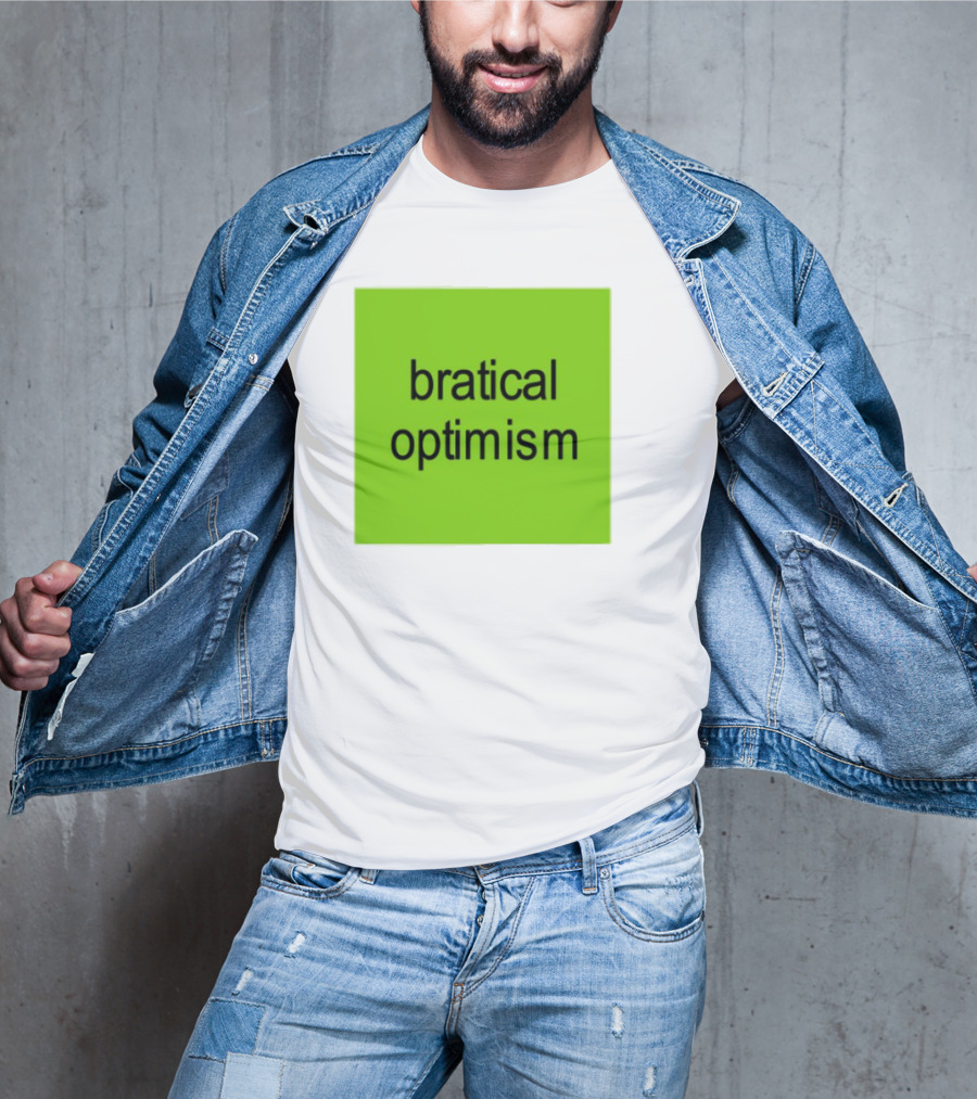 Bratical Optimism Bold Green Typography T-Shirt