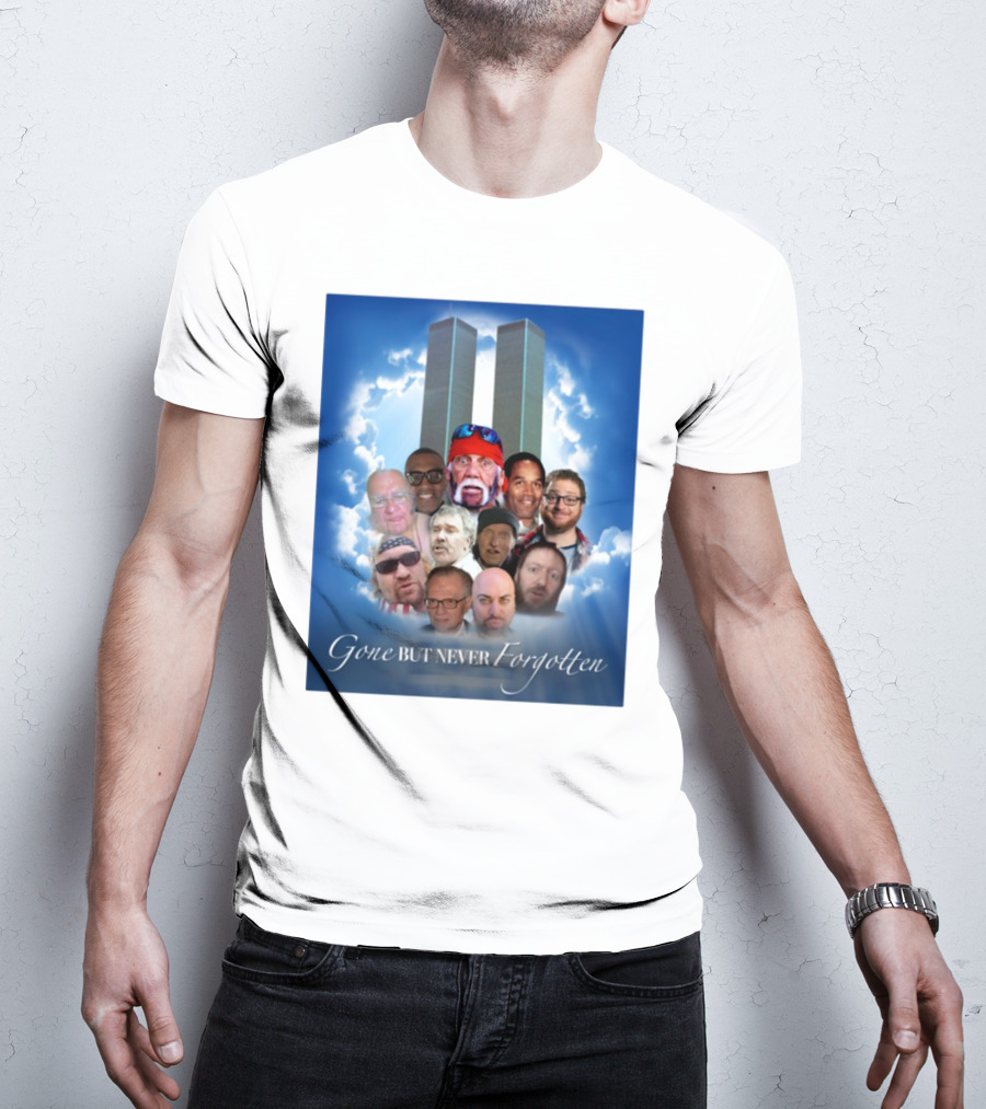 Gone But Never Forgotten Tribute With Twin Towers And Memorable Faces T-Shirt