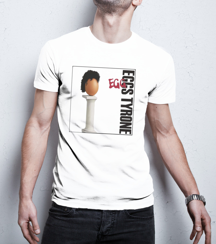 Egg Tyrone Iconic Egg With Wig On Pillar T-Shirt