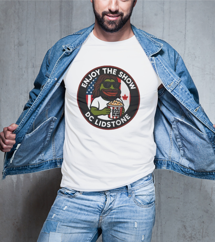 Enjoy The Show DC Lidstone USA Canada Popcorn PePe Meme T-Shirt