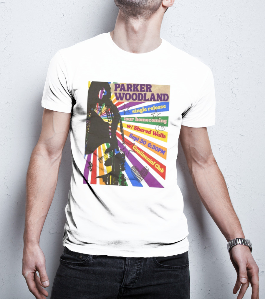 Parker Woodland Single Release Tour Homecoming W/Shared Walls Sept 30 6:30PM Continental Club T-Shirt