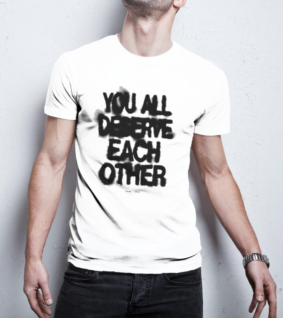 Spritbox You All Deserve Each Other Soft Spine Lyric T-Shirt