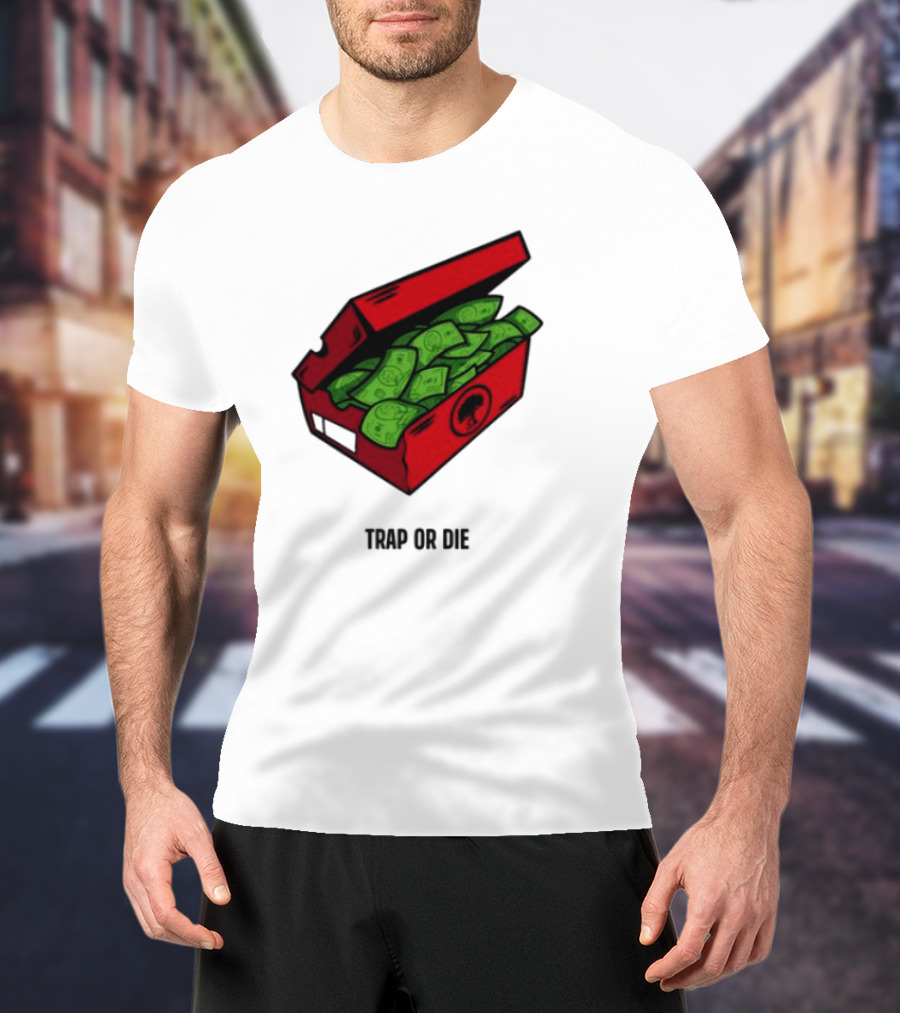 Trap Or Die Shoe Box Money Cash Stack T-Shirt