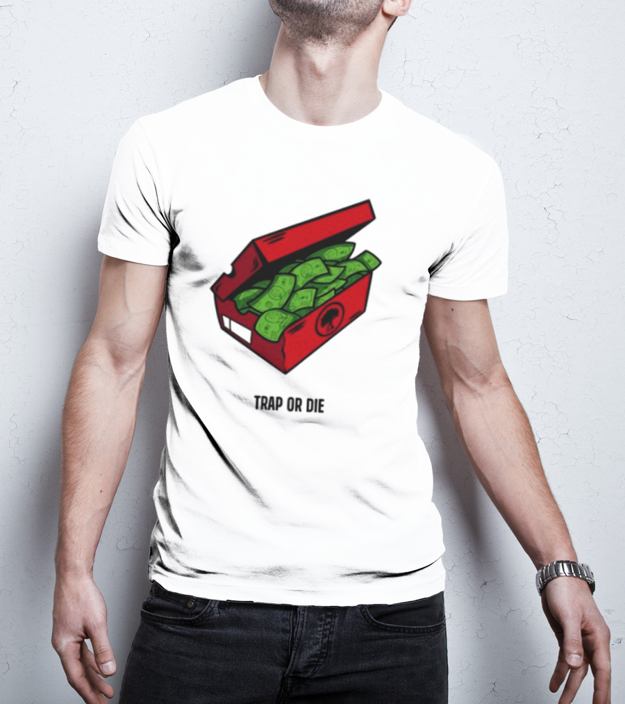 Trap Or Die Shoe Box Money Cash Stack T-Shirt