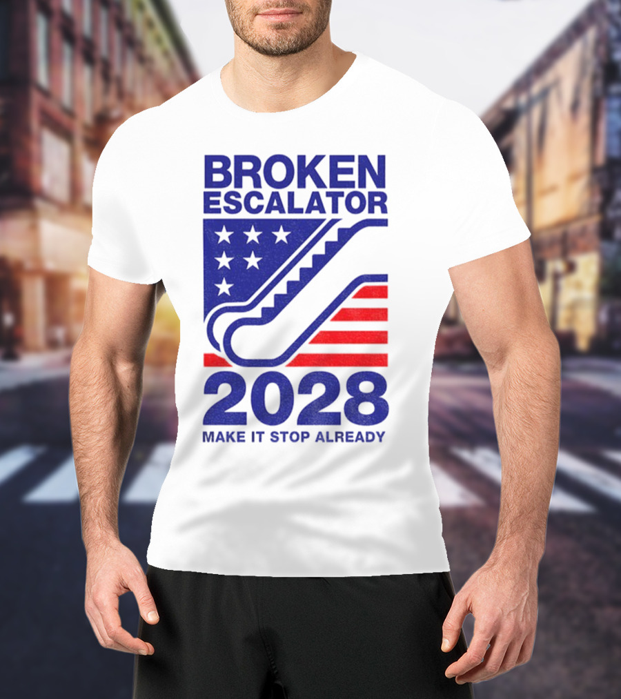 Broken Escalator 2028 Make It Stop Already American Flag Stars Stripes T-Shirt