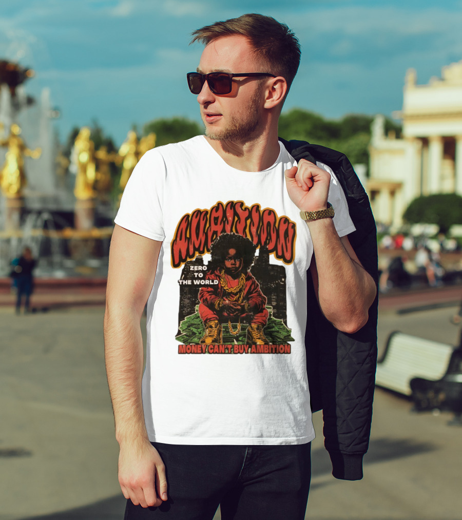 Ambition Zero To The World Money Can't Buy Ambition Golden Chains And City Skyline T-Shirt