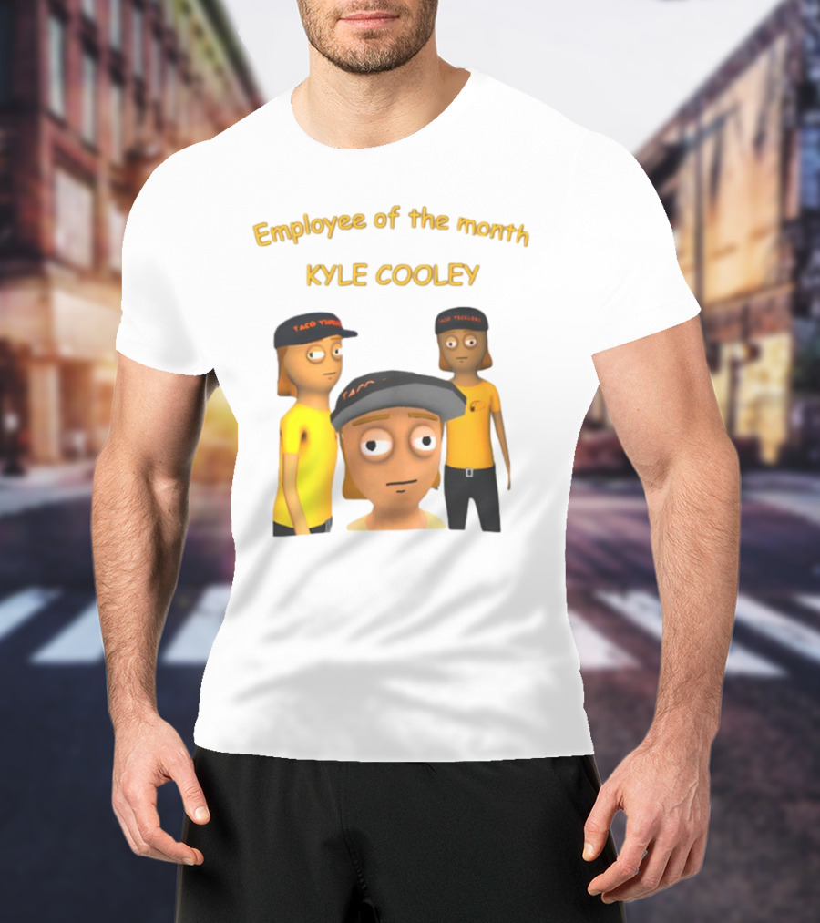 Employee Of The Month Taco Tickles Kyle Cooley T-Shirt