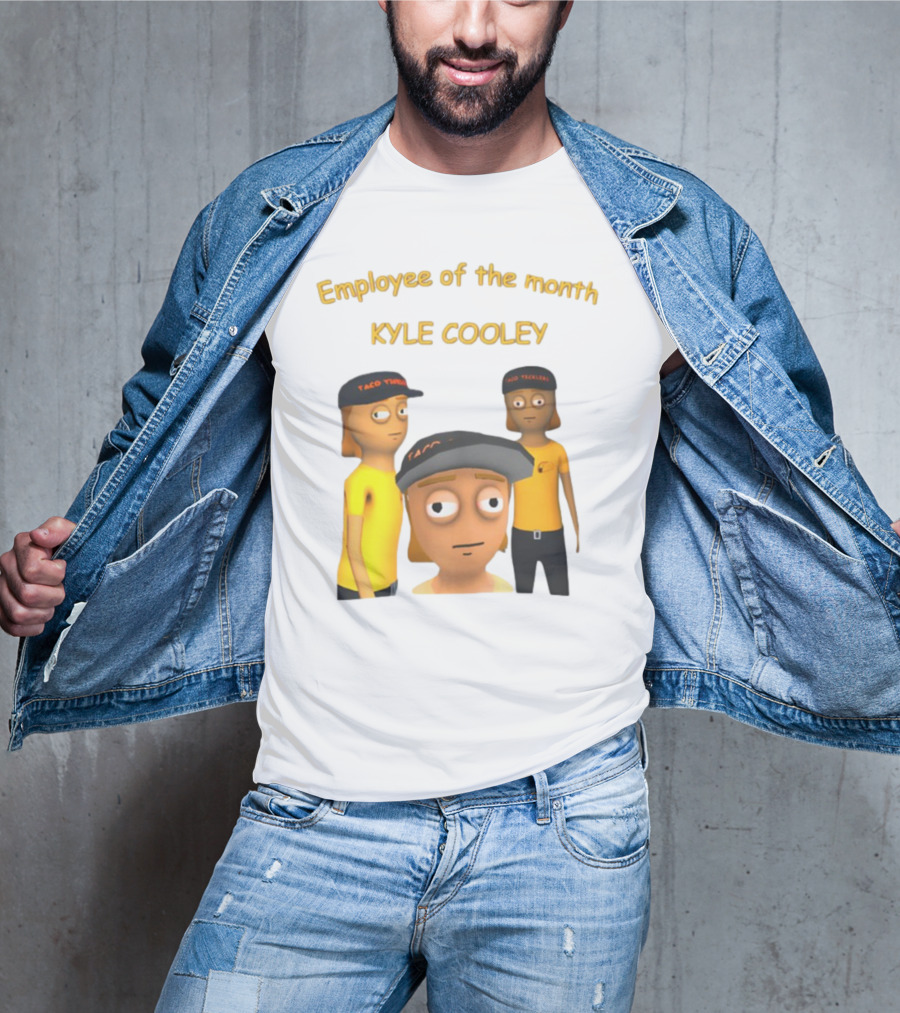 Employee Of The Month Taco Tickles Kyle Cooley T-Shirt