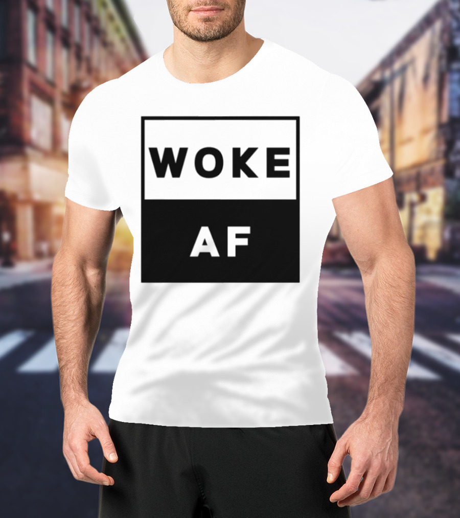 David Wearing Woke Af Bold Statement Trendy Phrase T-Shirt