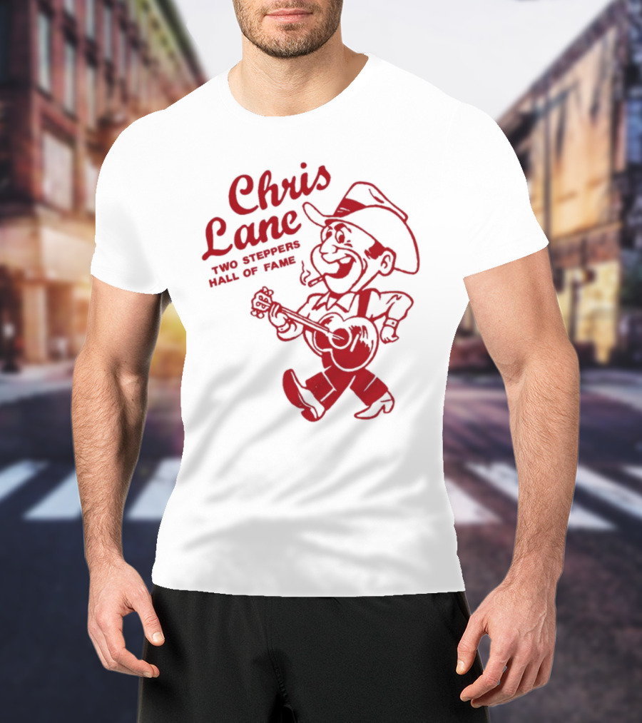 Chris Lane Two Steppers Hall Of Fame Cowboy Player T-Shirt