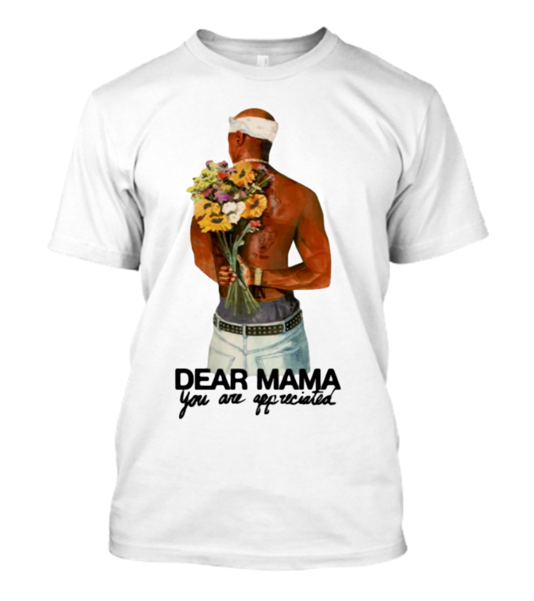 2Pac Dear Mama You Are Appreciated Holding Flowers T-Shirt