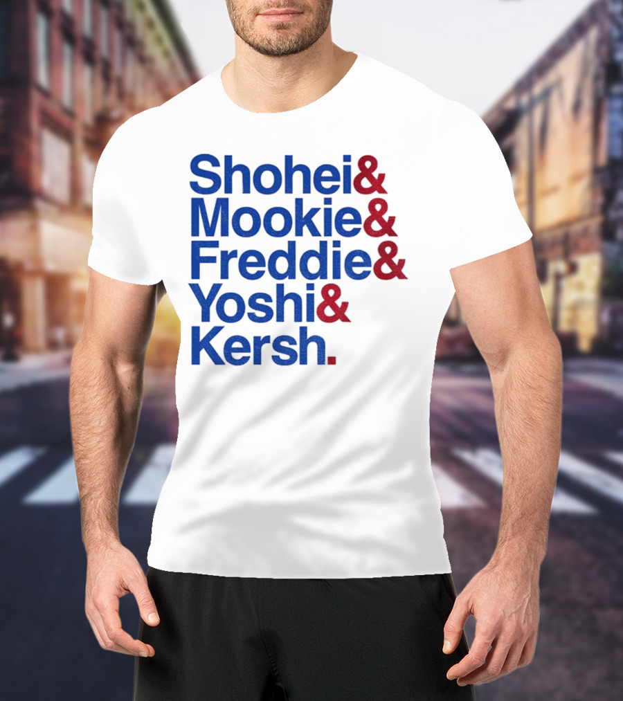 Shohei Mookie Freddie Yoshi Kersh Los Angeles Dodgers Baseball Ampersand Stars 2025 T-Shirt