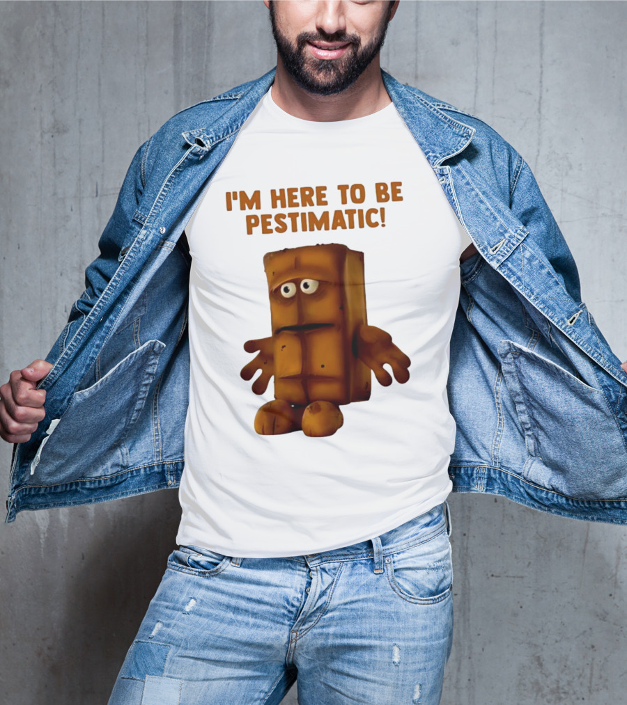 I'm Here To Be Pestimatic Bernd Das Brot German Comedy Character T-Shirt