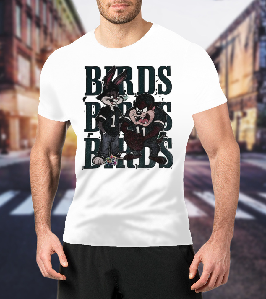 Bugs Taz Birds Dye Hard Philly Jalen Hurts A.J. Brown Philadelphia Eagles NFL T-Shirt