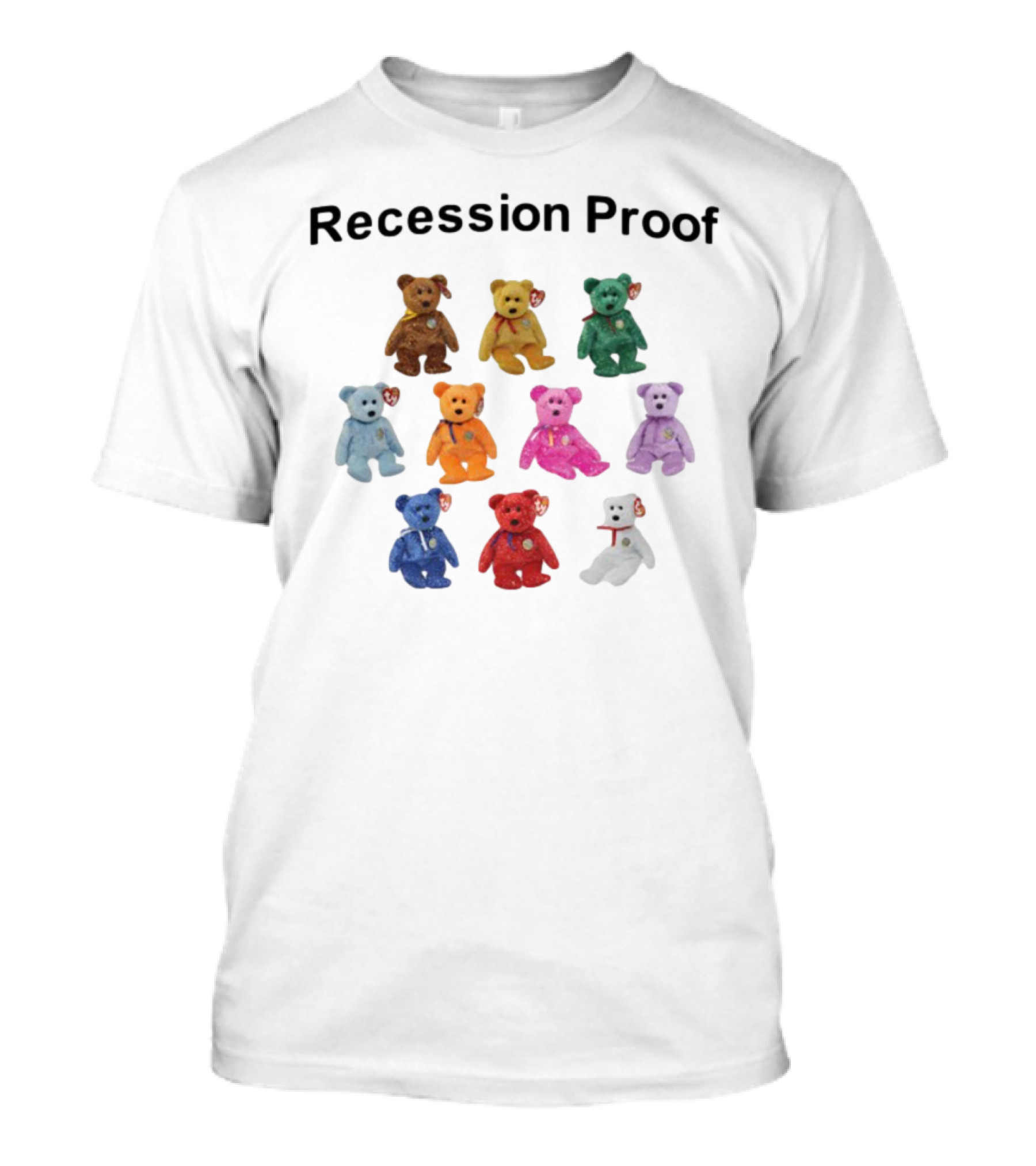 Recession Proof Teddy Bears Collection T-Shirt