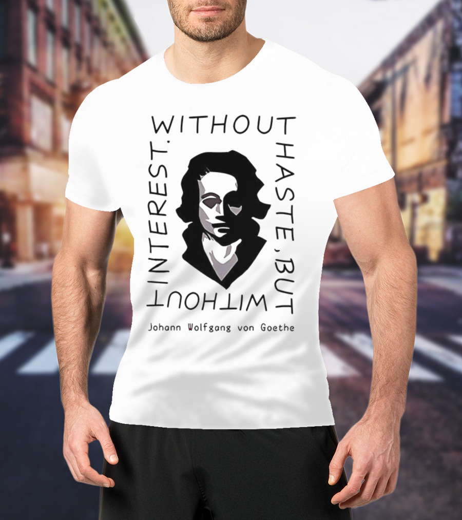 Without Haste But Without Interest Minimalist Portrait T-Shirt