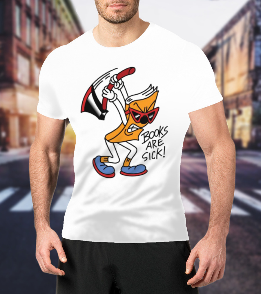 Nick Parry Axed Books Are Sick Animated Character With Pickaxe Sunglasses And Sneakers T-Shirt