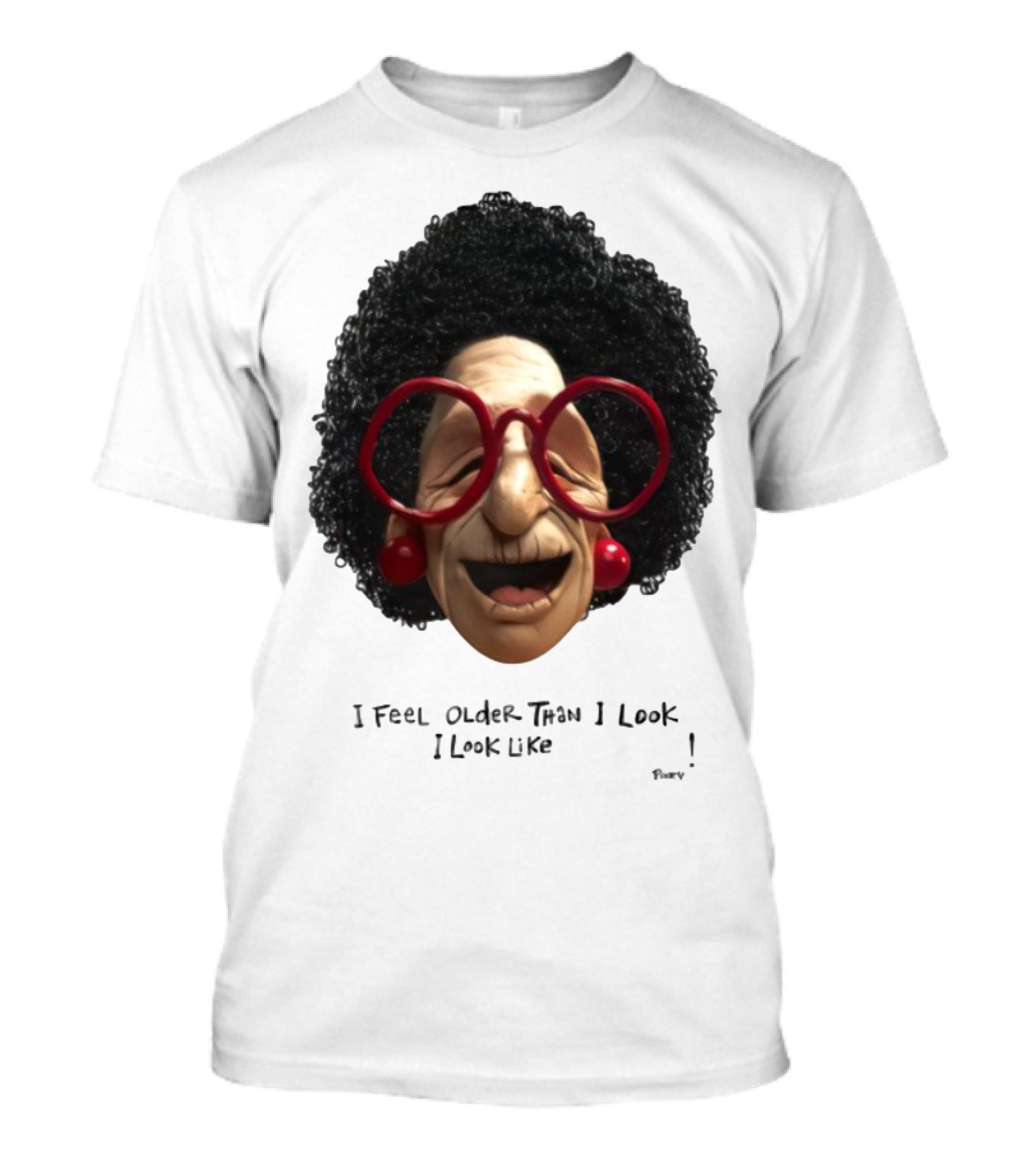 Pinky I Feel Older Than I Look And I Look Like A Testicle Funny Character With Glasses And Afro T-Shirt