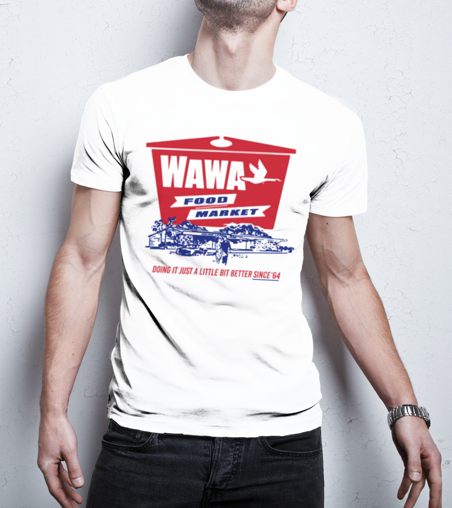 Wawa Food Market Doing It Just A Little Bit Better Since 64 Vintage Style T-Shirt