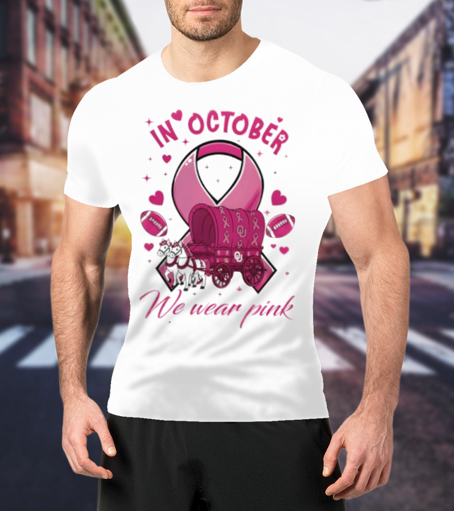 Oklahoma Sooners Pink Ribbon Wagon In October We Wear Pink T-Shirt