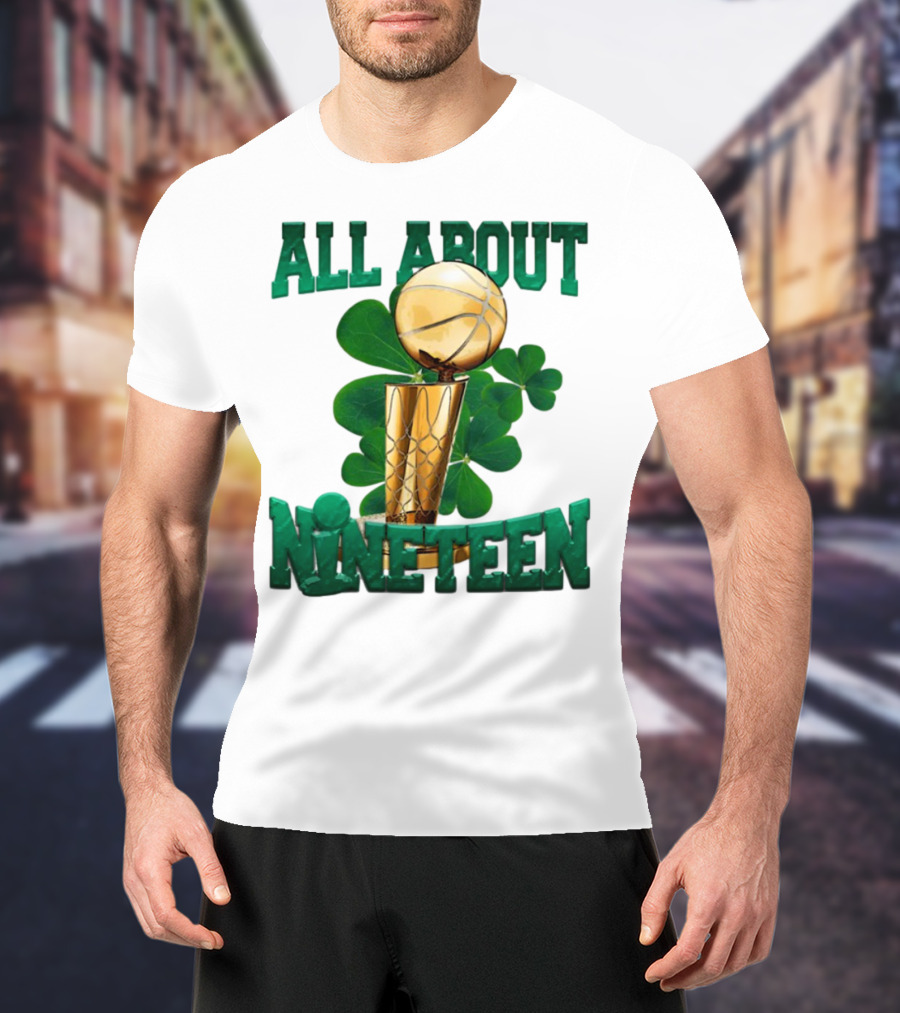 All About Nineteen Championship Basketball Clover Trophy T-Shirt