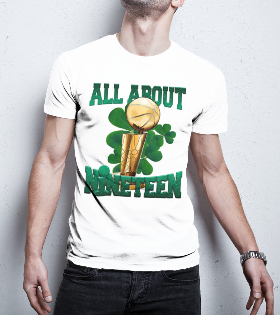 All About Nineteen Championship Basketball Clover Trophy T-Shirt