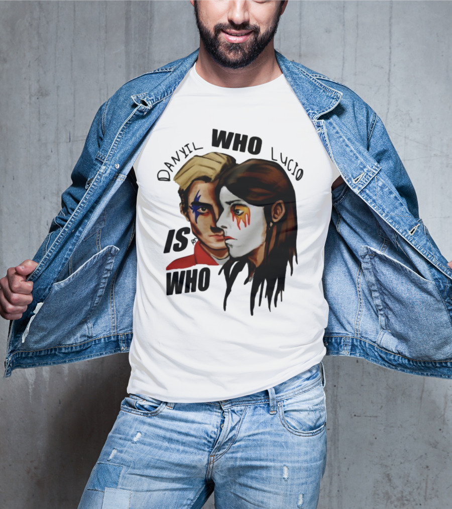 Danyil Who Lucio Is Who Face Paint Art T-Shirt