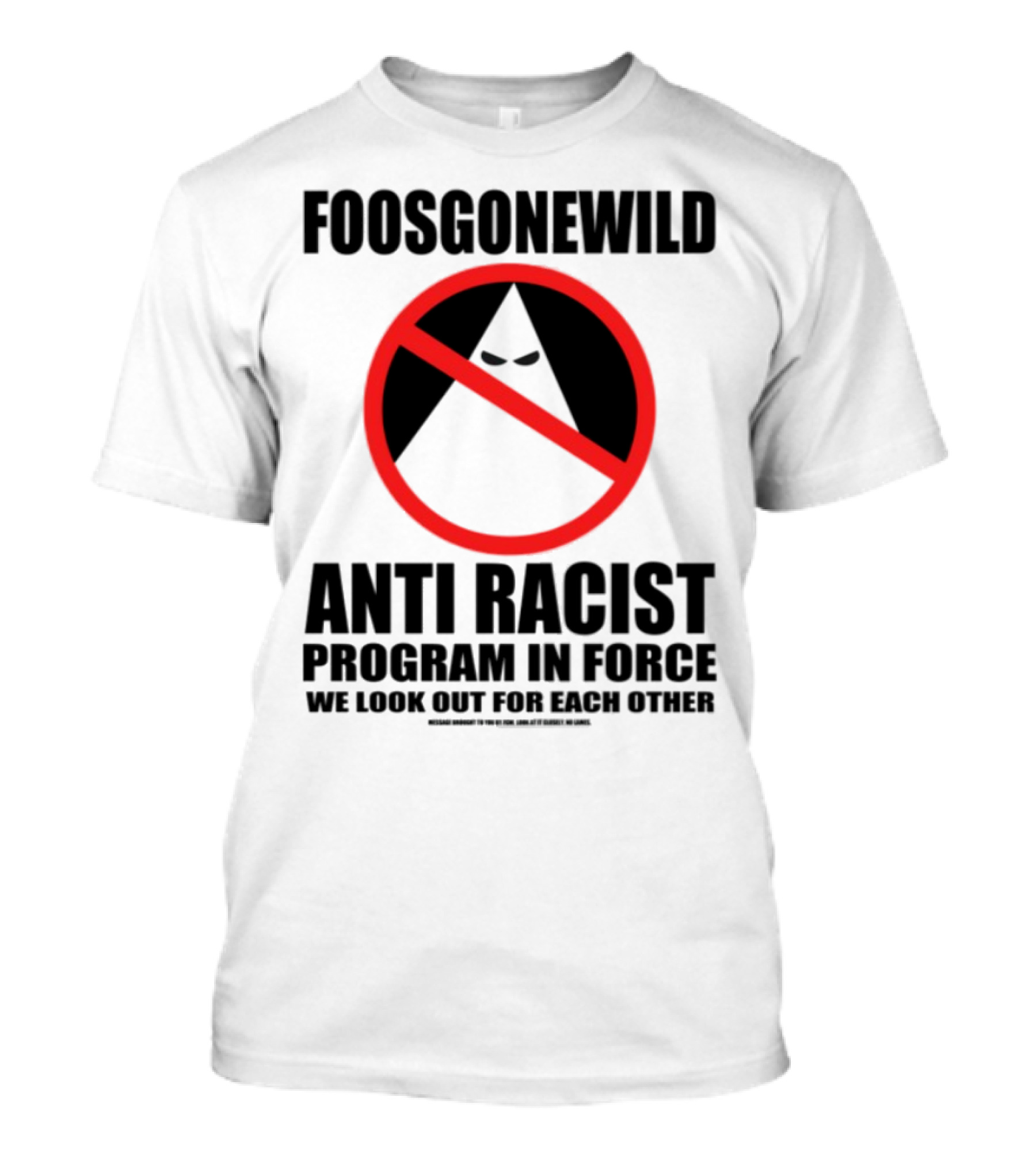 Foosgonewild Anti Racist Program No Face Symbol T-Shirt
