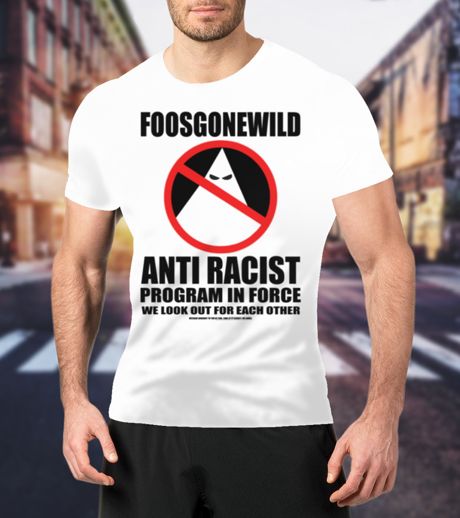 Foosgonewild Anti Racist Program No Face Symbol T-Shirt