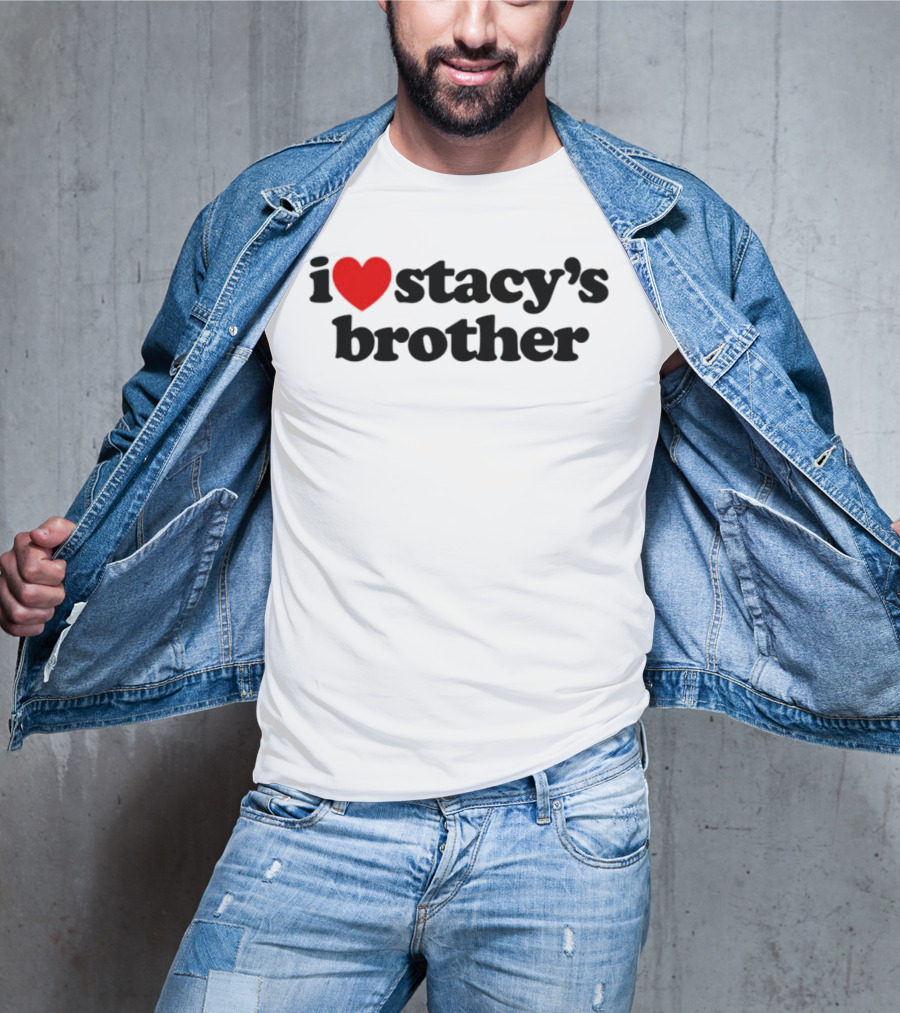 I Love Stacy's Brother White Heart Icon T-Shirt