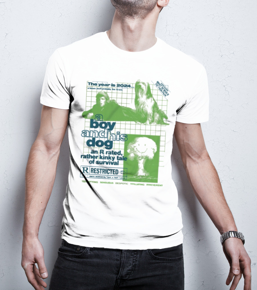 The Year Is 2024 A Boy And His Dog A Kinky Tale Of Survival Terrifying Sensual Despotic Titillating Irreverent T-Shirt